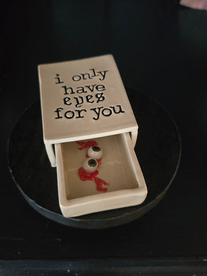 Only have eyes for you 1 - Ceramic Matchbox